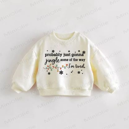 PROBABLY JUST GONNA JINGLE SOME OF THE WAY I'M TIRED幼児用クリームスウェットシャツ - クリーム - 3～5歳 - image 1