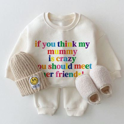 IF YOU THINK MY MUMMY IS CRAZY, YOU SHOULD MEET HER FRIENDS!ベビー用ホワイトスウェットシャツ2点セット - 白 - 2～3歳 - image 1