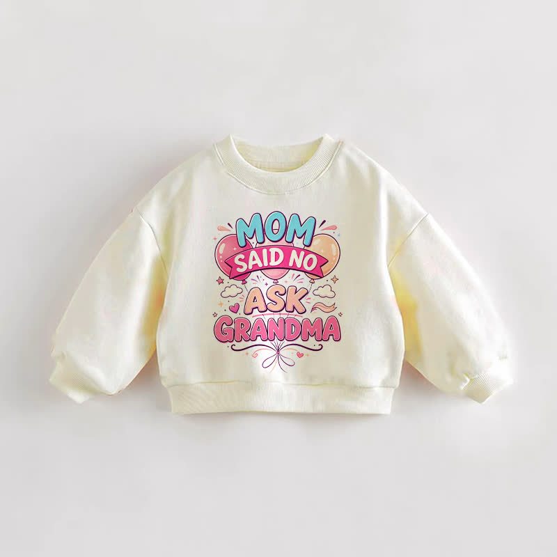 MOM SAID NO ASK GRANDMA幼児用バルーンクリームスウェットシャツ - クリーム - 3～5歳 - image 1