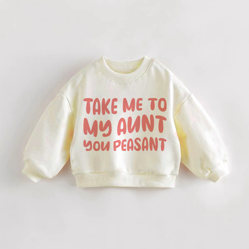 TAKE ME TO MY AUNT/UNCLE YOU PEASANT幼児用クリームスウェットシャツ - クリーム：叔母 - 3～5歳 - image 1