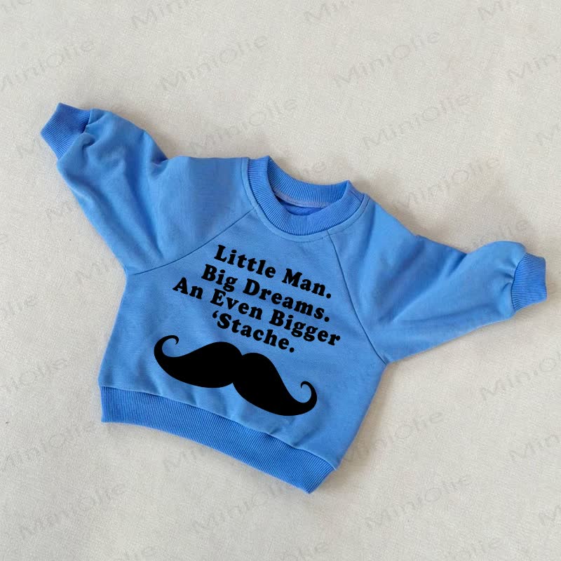 LITTLE MAN BIG DREAMS AN EVEN BIGGER 'STACHE！ベビーブルースウェットシャツ - 青 - 3～5歳 - image 1
