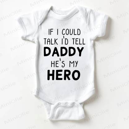 IF I COULD TALK I'D TELL DADDY HE'S MY HERO。ベビー用スローガン入りホワイトボディスーツ - 白 - 18～24ヶ月 - image 1