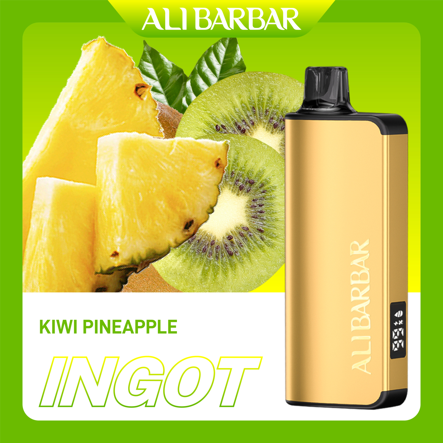 Alibarbar Ingot 9000 Kiwi Pineapple