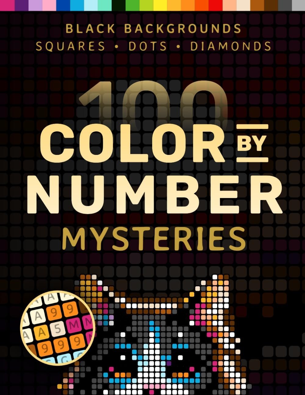 🎨100 Color by Number Mysteries: A Coloring Book for Adults Relaxation and Wonder
