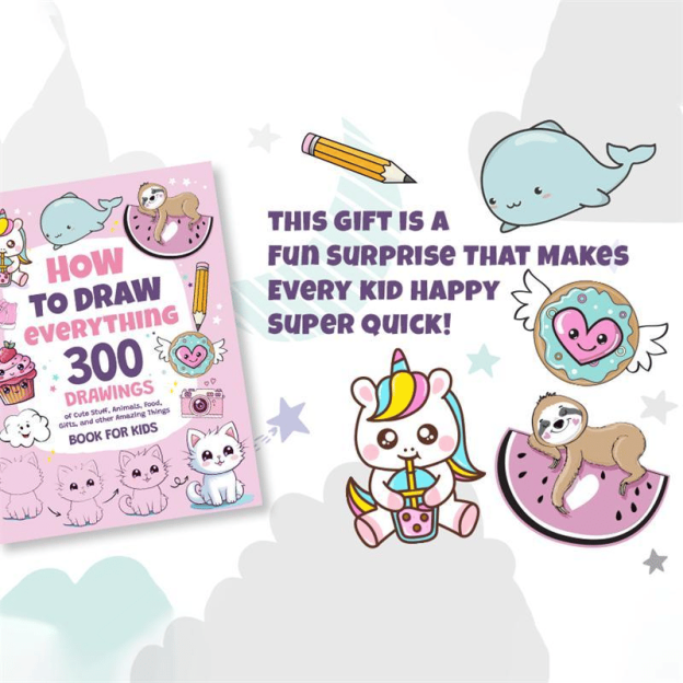 📚🎨How To Draw Anything: 300 Drawings of Adorable Things, Animals, Food, Gifts, and other Amazing Items, Book For Kids💕