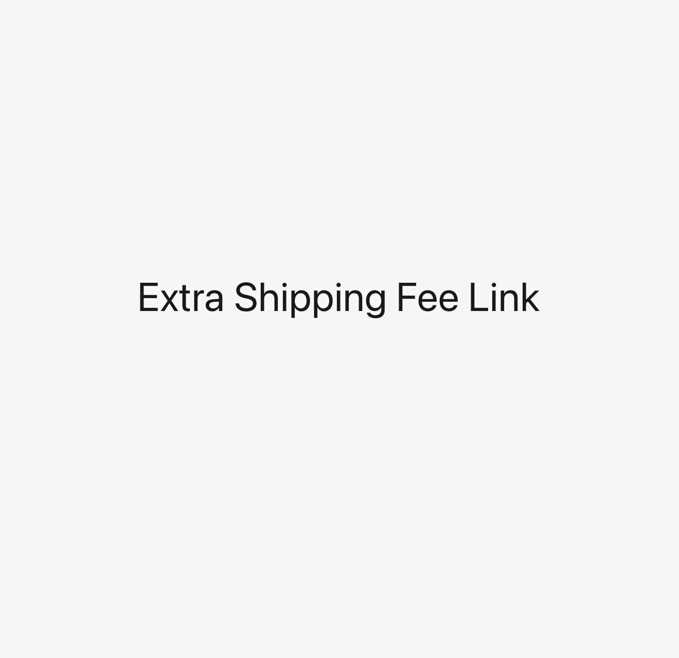 Metal 

Extra Shipping Fee Link