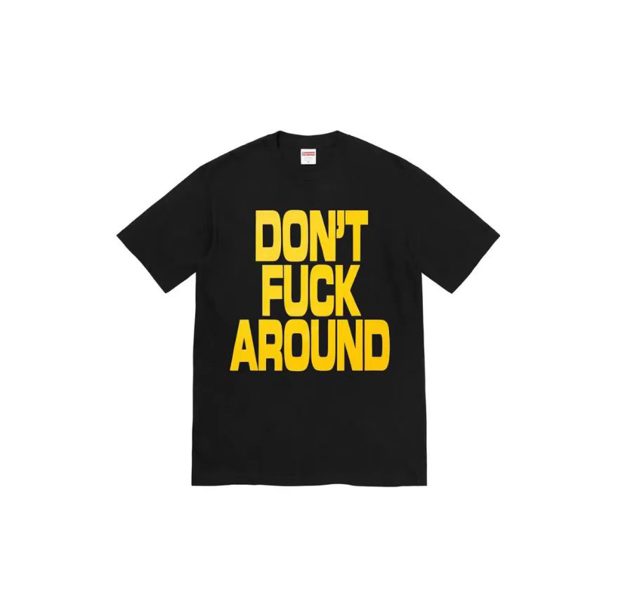 Supreme Don t Around Tee （ユニセックス）-Nanamallモール