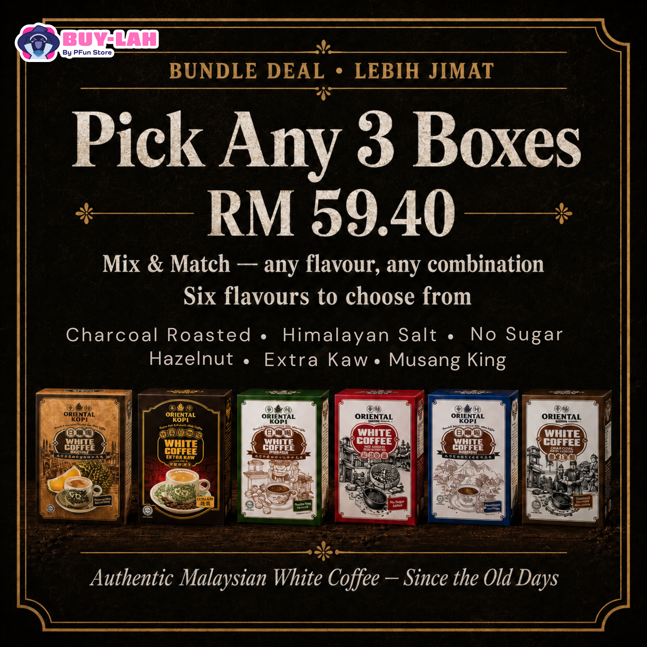 Oriental Kopi White Coffee  | Bundle Deal: Pick Any 3 Boxes RM59.40