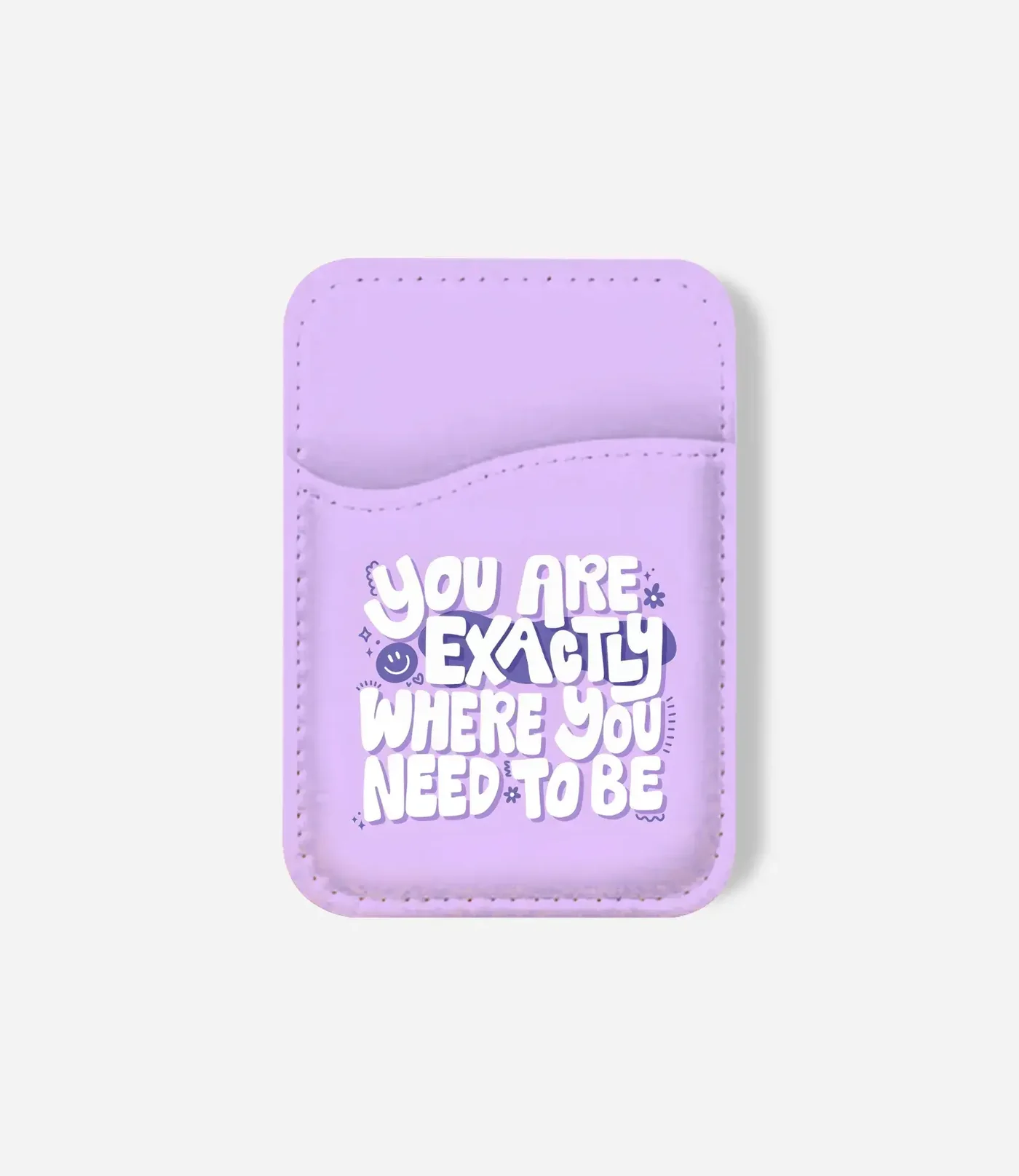 Where You Want to Be Phone Wallet