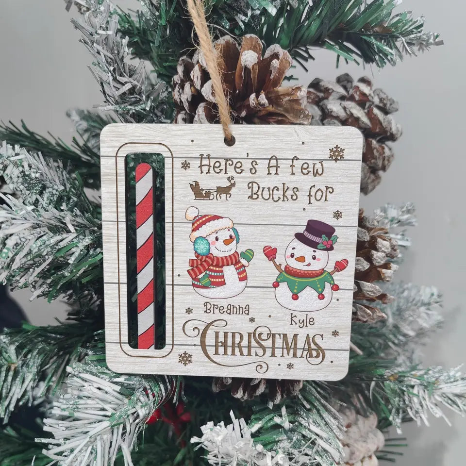 Here's A Few Bucks For Christmas - Personalized Wooden Ornament, Gift For Christmas