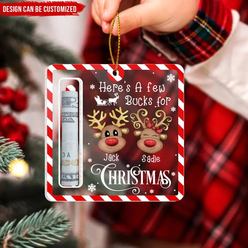 Here's A Few Bucks For Christmas - Personalized Wooden Ornament, Gift For Christmas