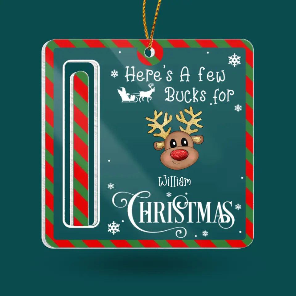 Here's A Few Bucks For Christmas - Personalized Wooden Ornament, Gift For Christmas