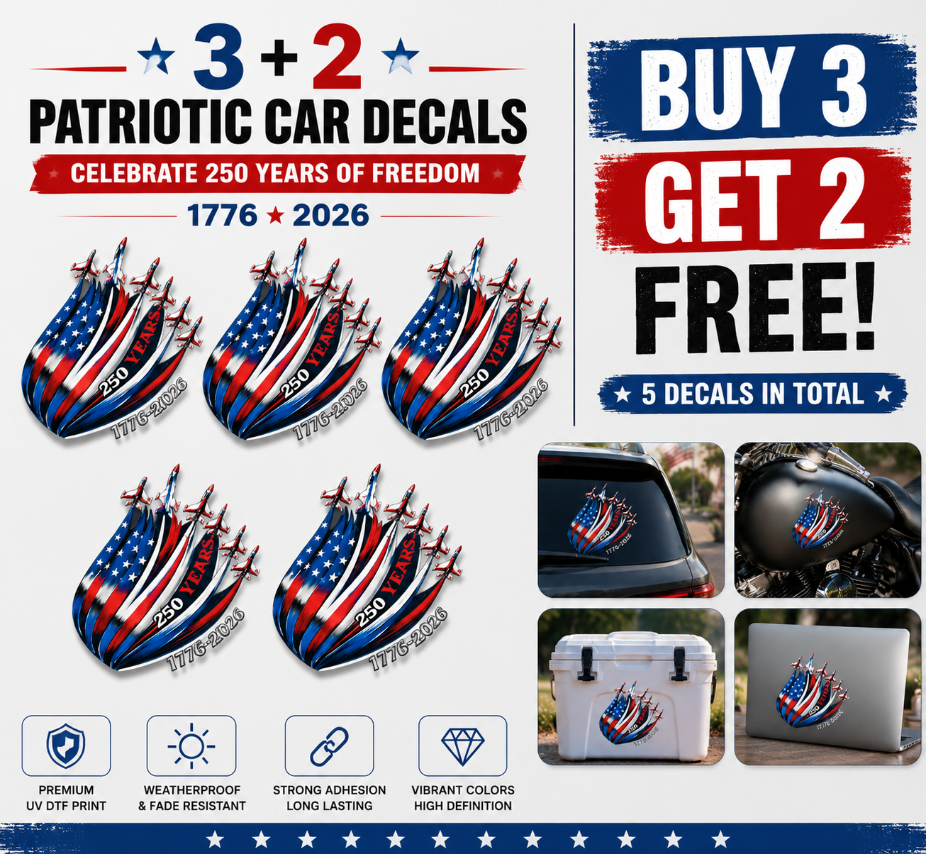 🔥 LIMITED TIME OFFER – America 250th Anniversary Patriotic UV DTF 3D Car Decal (1776–2026)