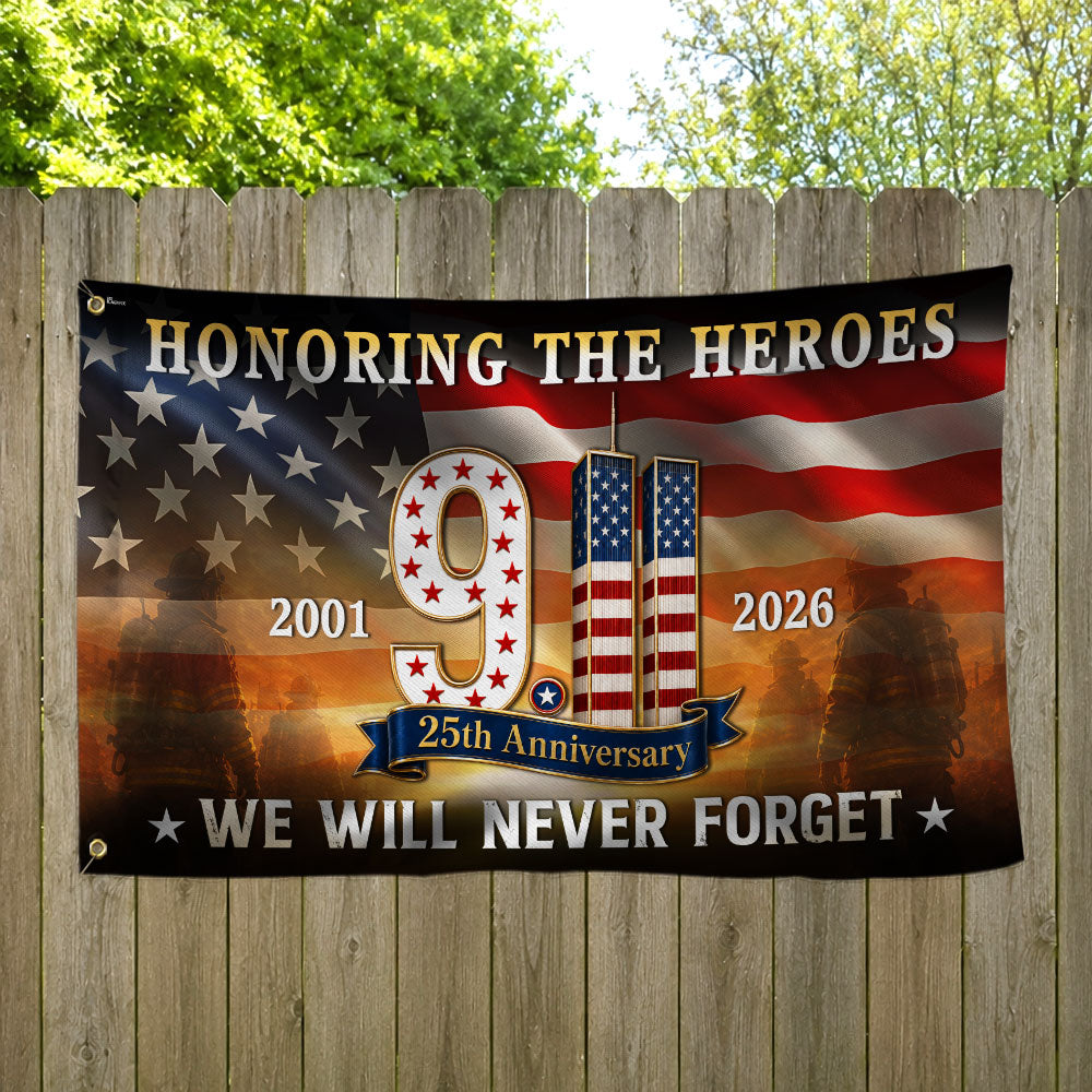 911 Patriot Day 25th Anniversary Honoring the Heroes We Will Never Forget Grommet Flag
