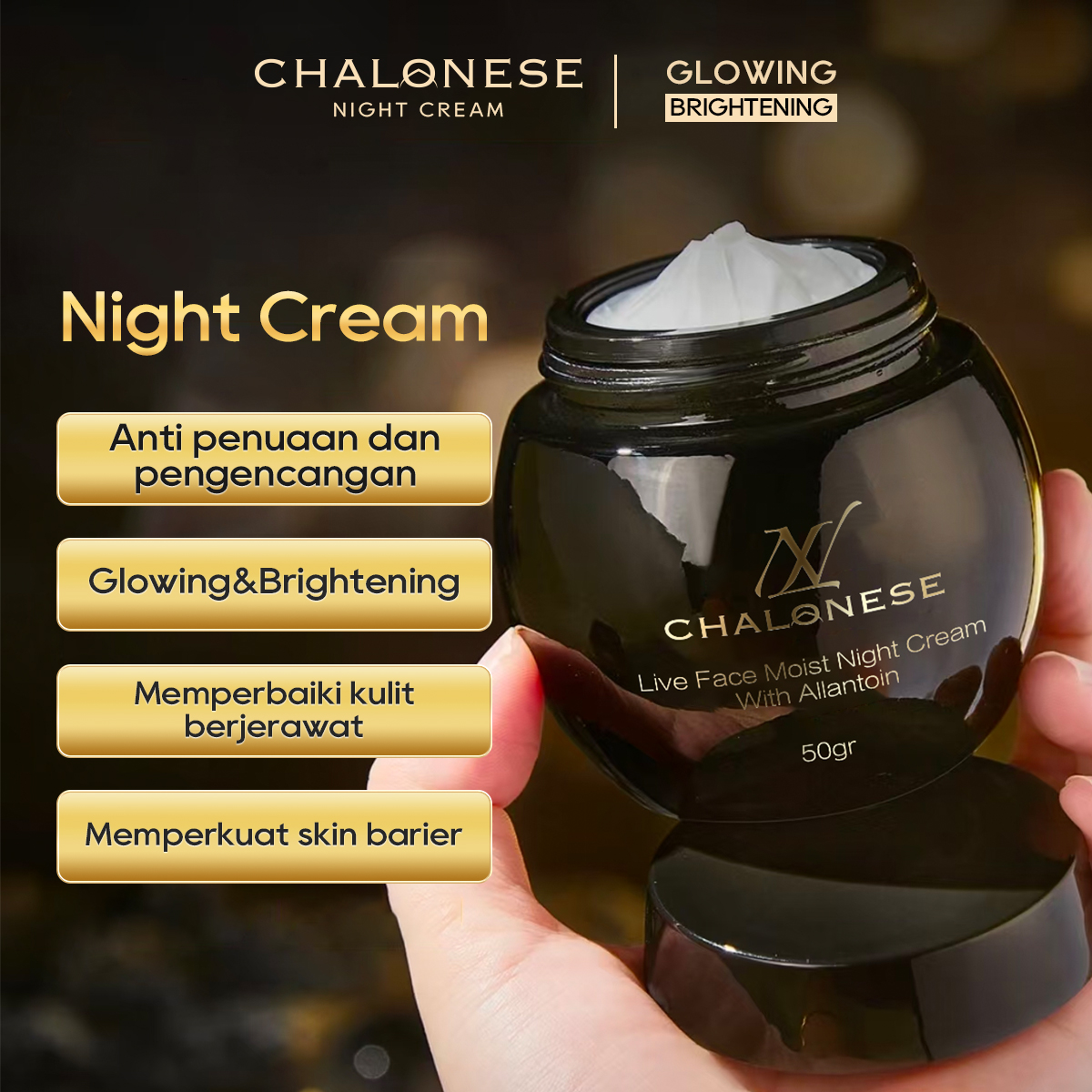 [CHALONESE] MOISTURIZING NIGHT CREAM 50gr Dapat Membantu Kult Lebih Sehat dan Cerah dengan Perawatan di Malam Hari BPOM