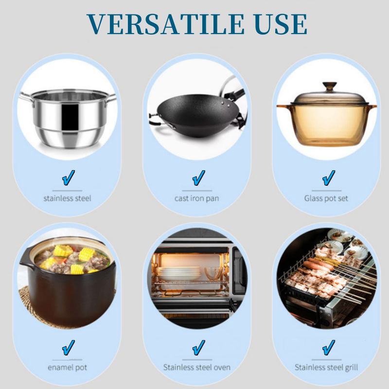 Versatile use on stainless steel, ovens, grills and ceramic
