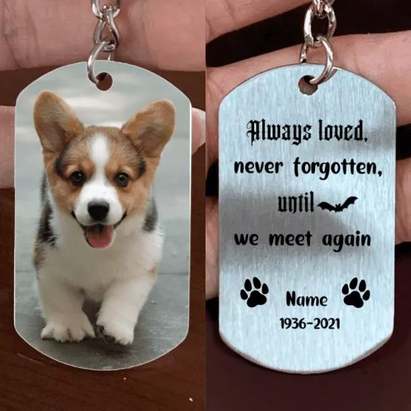 Always Loved, Never Forgotten - Pet Memorial Keychain
