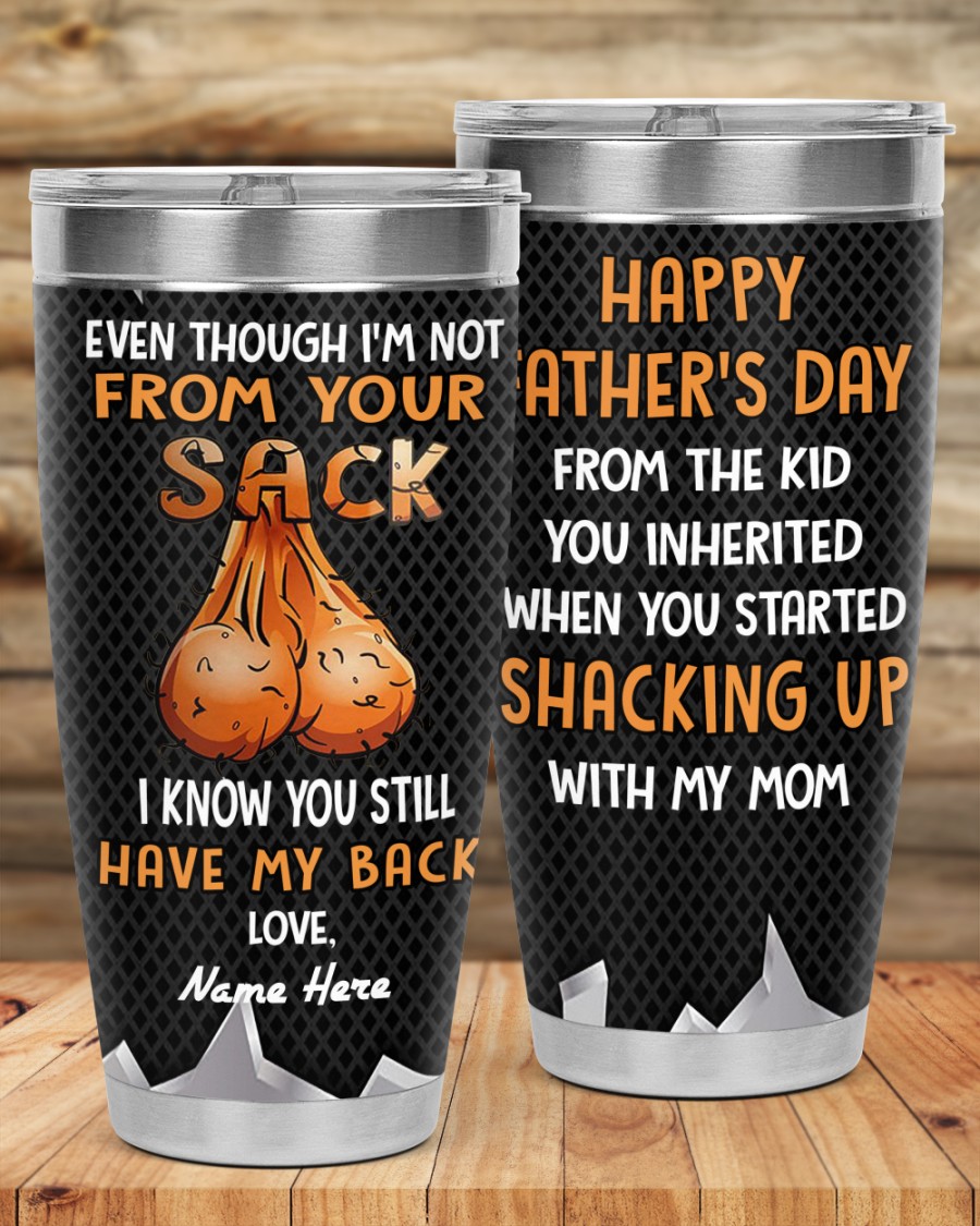PERSONALIZED MUG: Perfect Father's Day Gift For Dad - Even Though I'm Not From Your Sack I Know You Still Have My Back