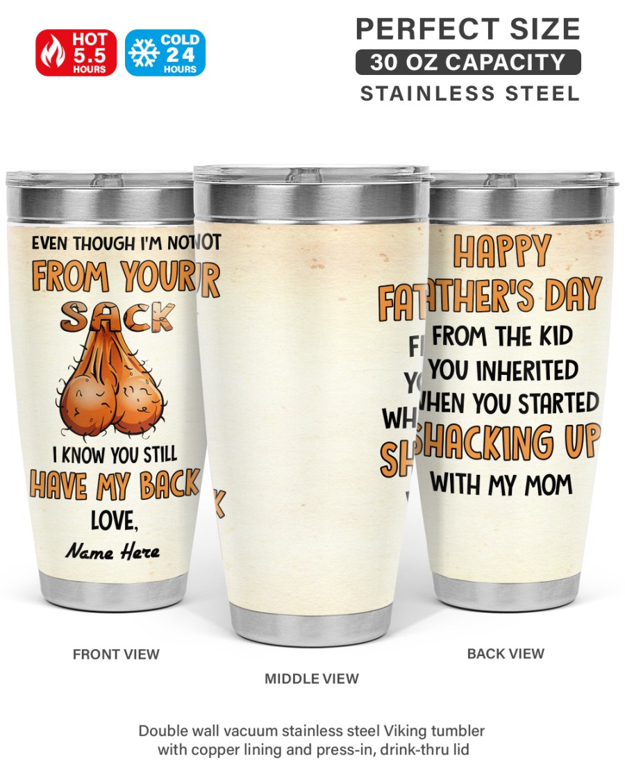 PERSONALIZED MUG: Perfect Father's Day Gift For Dad - Even Though I'm Not From Your Sack I Know You Still Have My Back