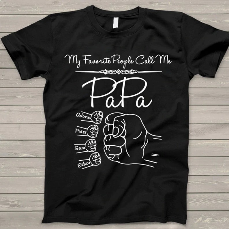 My Favorite People Call Me Papa Hands Shirt