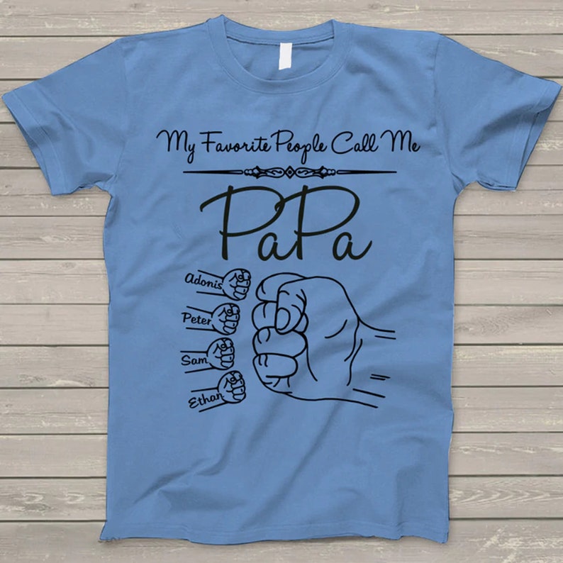My Favorite People Call Me Papa Hands Shirt