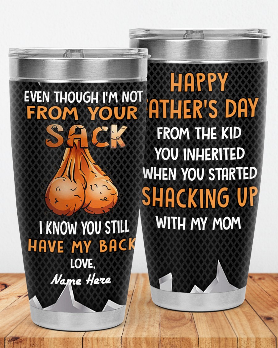 PERSONALIZED MUG: Perfect Father's Day Gift For Dad - Even Though I'm Not From Your Sack I Know You Still Have My Back