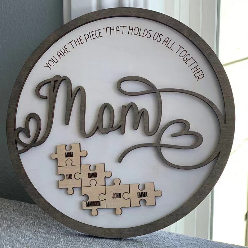 Round（ Wooden Puzzle ）-💕"Mum You Are the Piece that Holds Us Together" Puzzle Sign💕