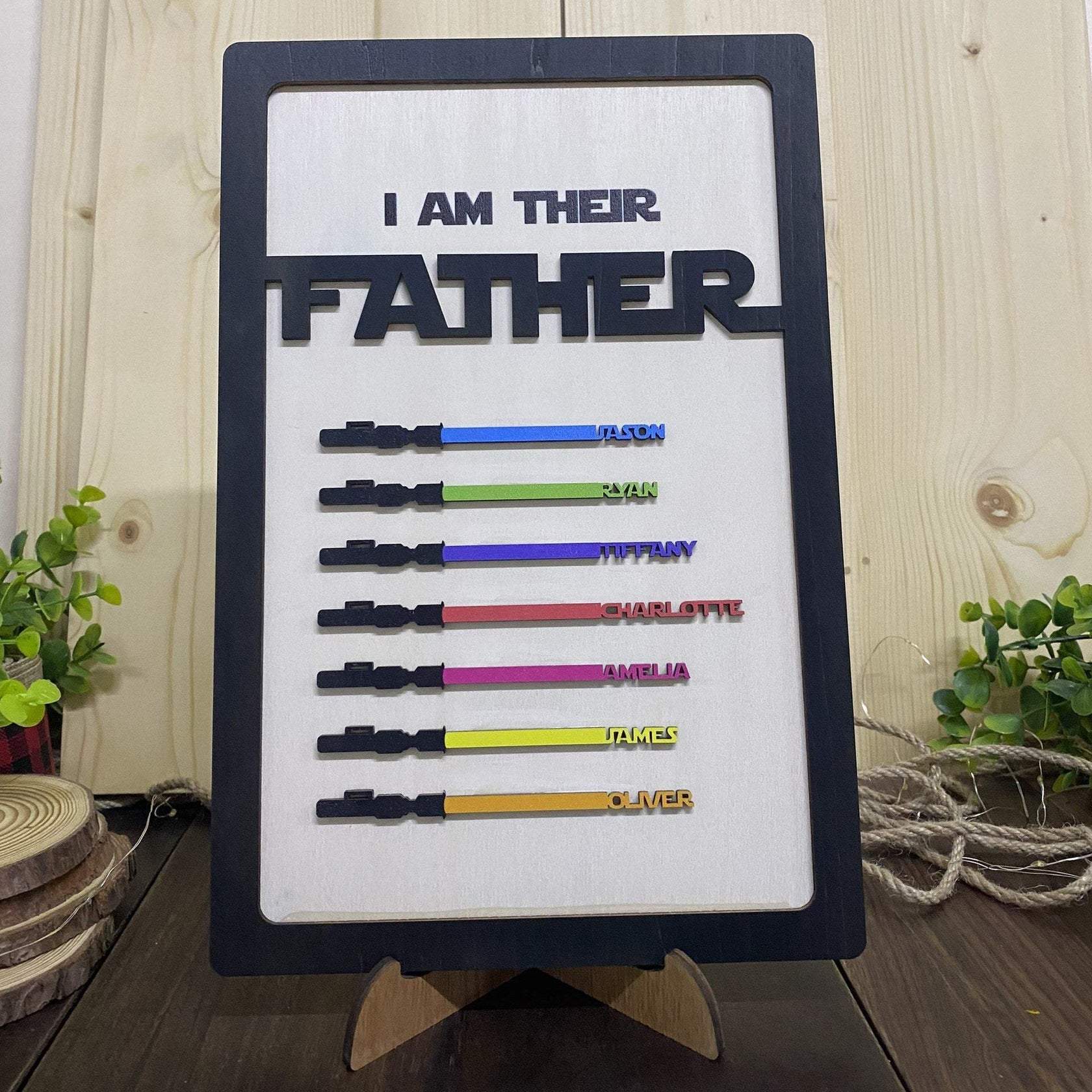 I Am Their Father Engraved Wooden Sign
