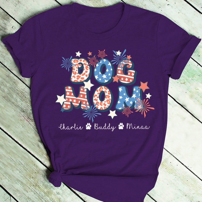 Personalized Dog Mom Shirt, Custom Dog Mom Shirt With Names 4th of july Shirt Dog Mom Cute Dog Shirt