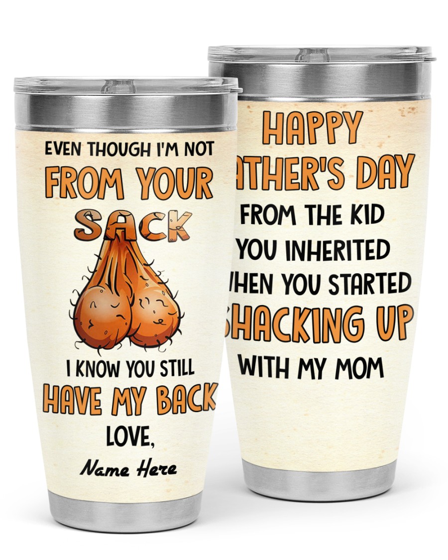 PERSONALIZED MUG: Perfect Father's Day Gift For Dad - Even Though I'm Not From Your Sack I Know You Still Have My Back