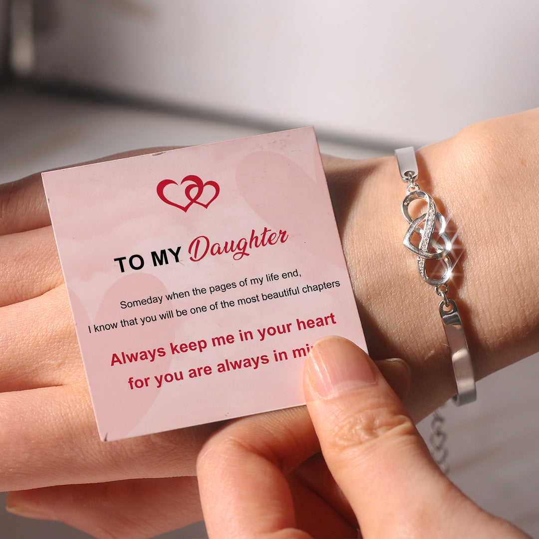 For Daughter - Always Keep Me In Your Heart  Infinity Bracelet