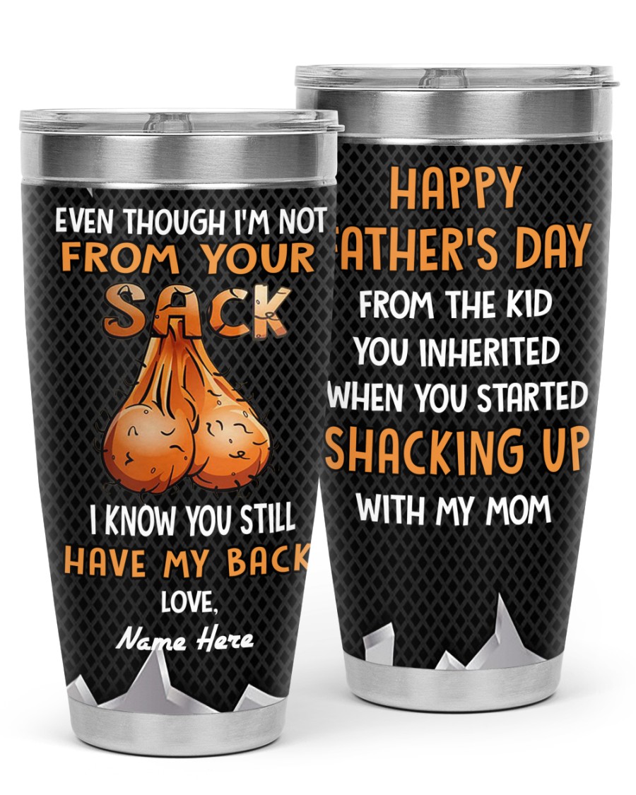 PERSONALIZED MUG: Perfect Father's Day Gift For Dad - Even Though I'm Not From Your Sack I Know You Still Have My Back