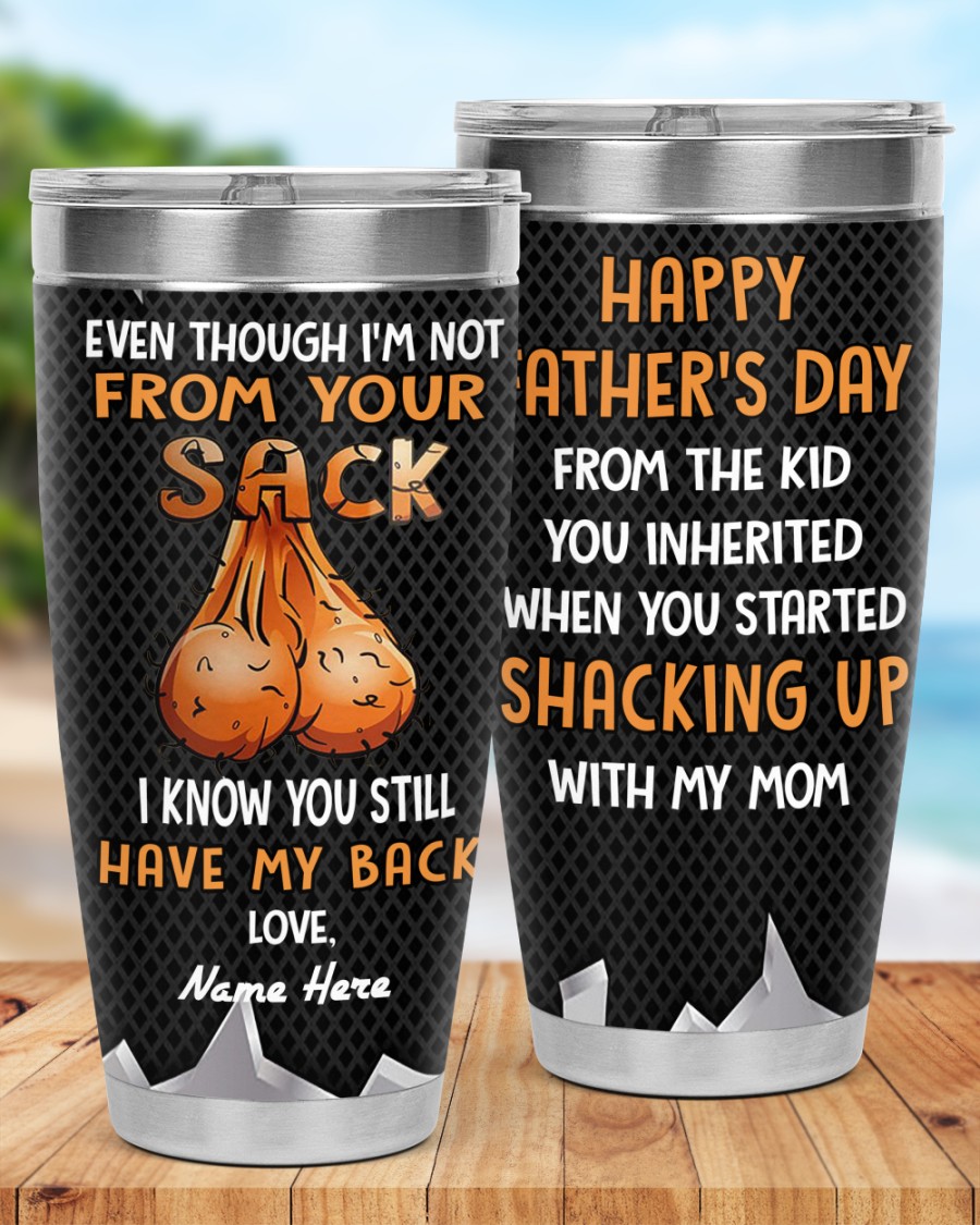 PERSONALIZED MUG: Perfect Father's Day Gift For Dad - Even Though I'm Not From Your Sack I Know You Still Have My Back