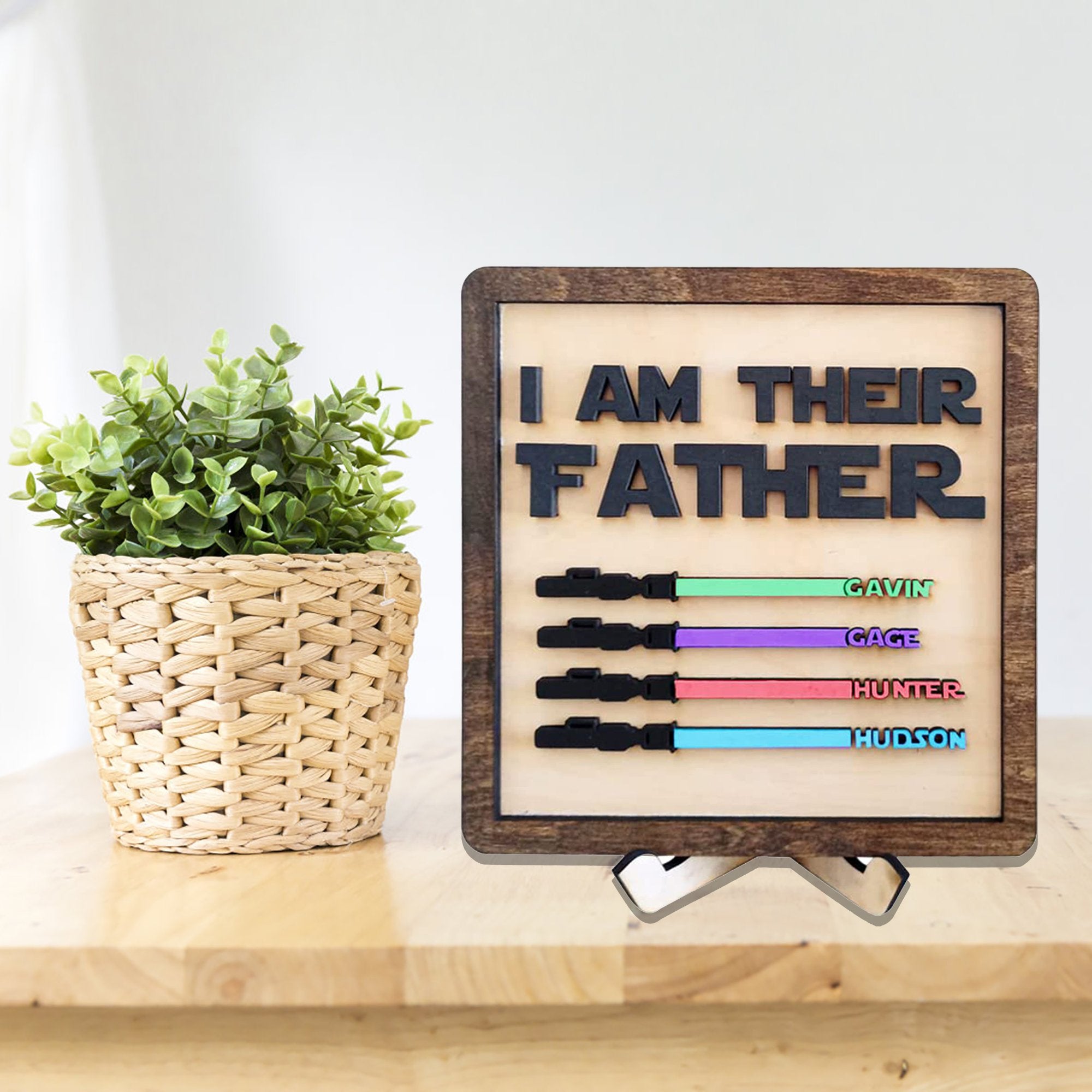 I Am Their Father Engraved Wooden Sign