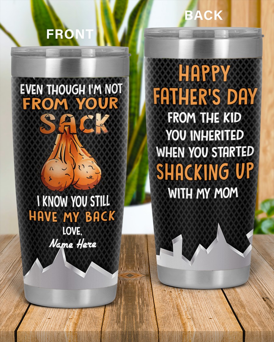 PERSONALIZED MUG: Perfect Father's Day Gift For Dad - Even Though I'm Not From Your Sack I Know You Still Have My Back