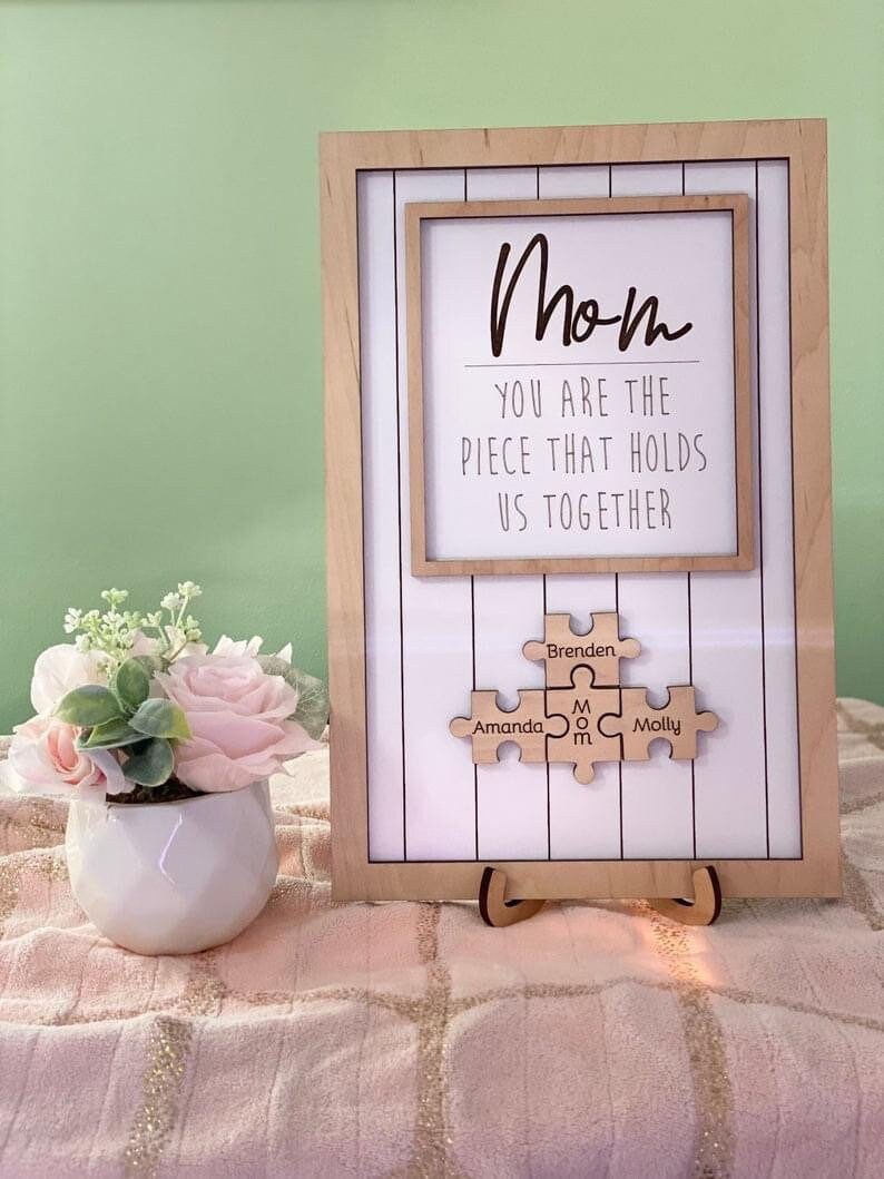 💕"Mum You Are the Piece that Holds Us Together" Puzzle Sign💕