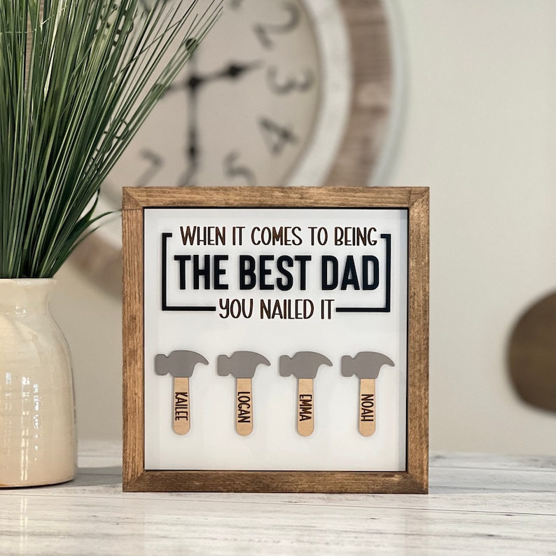 Personalized Father's Day Sign // Father's Day Gift // Best Dad Sign // Gift For Dad // Best Dad You Nailed It Dad Sign // Custom Sign