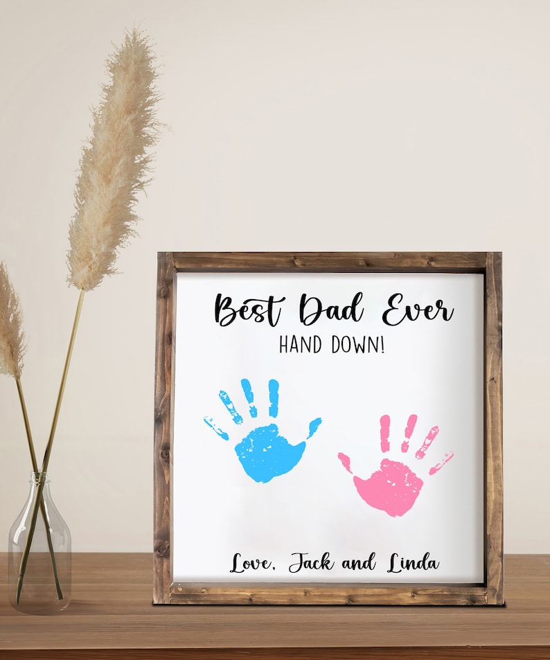 DIY Custom Gift for Dad Best Dad Ever Hand Down Wood Framed Sign