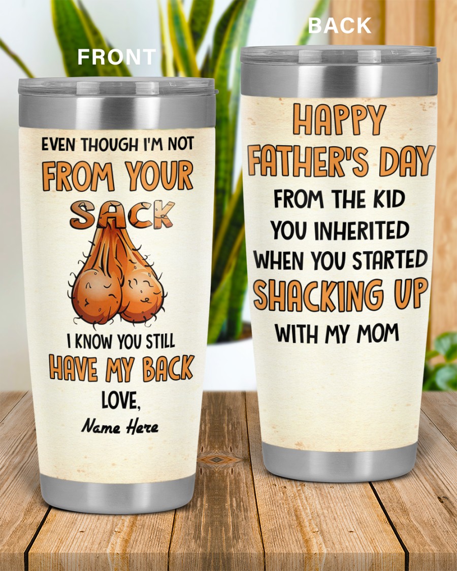 PERSONALIZED MUG: Perfect Father's Day Gift For Dad - Even Though I'm Not From Your Sack I Know You Still Have My Back
