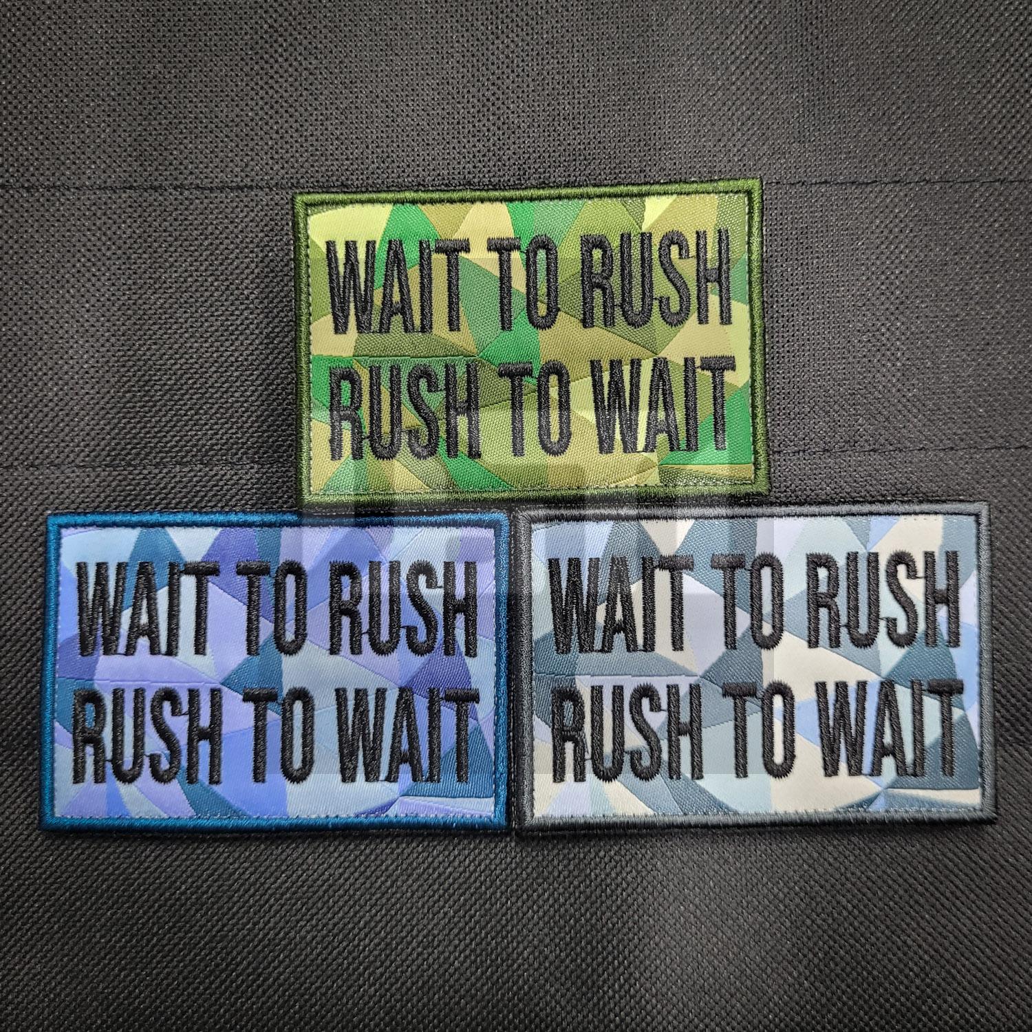 Embroidery Patch - Wait to Rush, Rush to Wait Woven Singapore Series