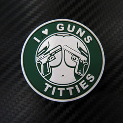 Rubber Patch - I Love Guns & Titties