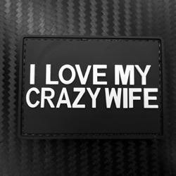 Rubber Patch - I Love my Crazy Wife - Black-Tactical.com