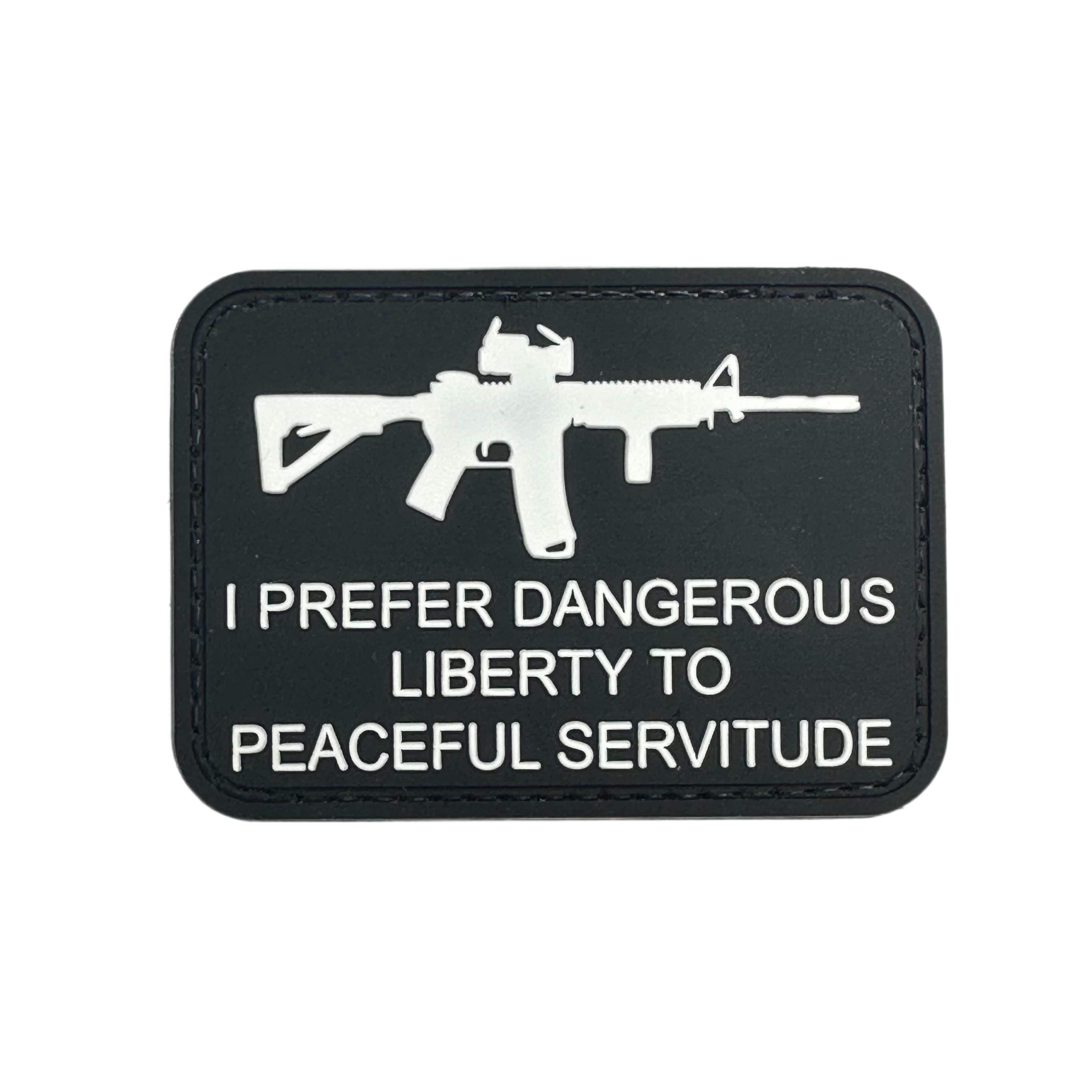 Rubber Patch - I Prefer Dangerous Liberty