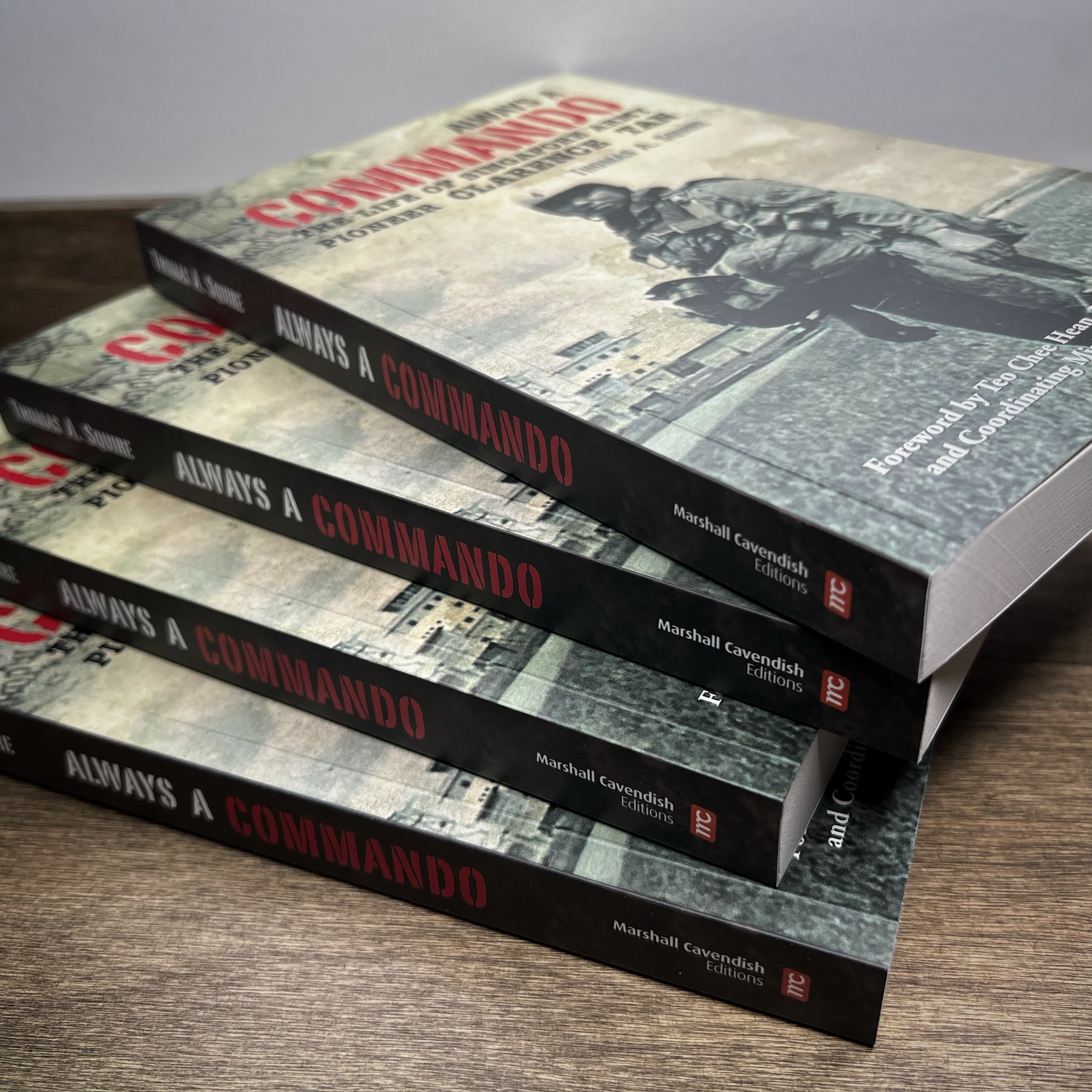 Always a Commando: The Life of Singapore Army Pioneer Clarence Tan Book (Autographed)