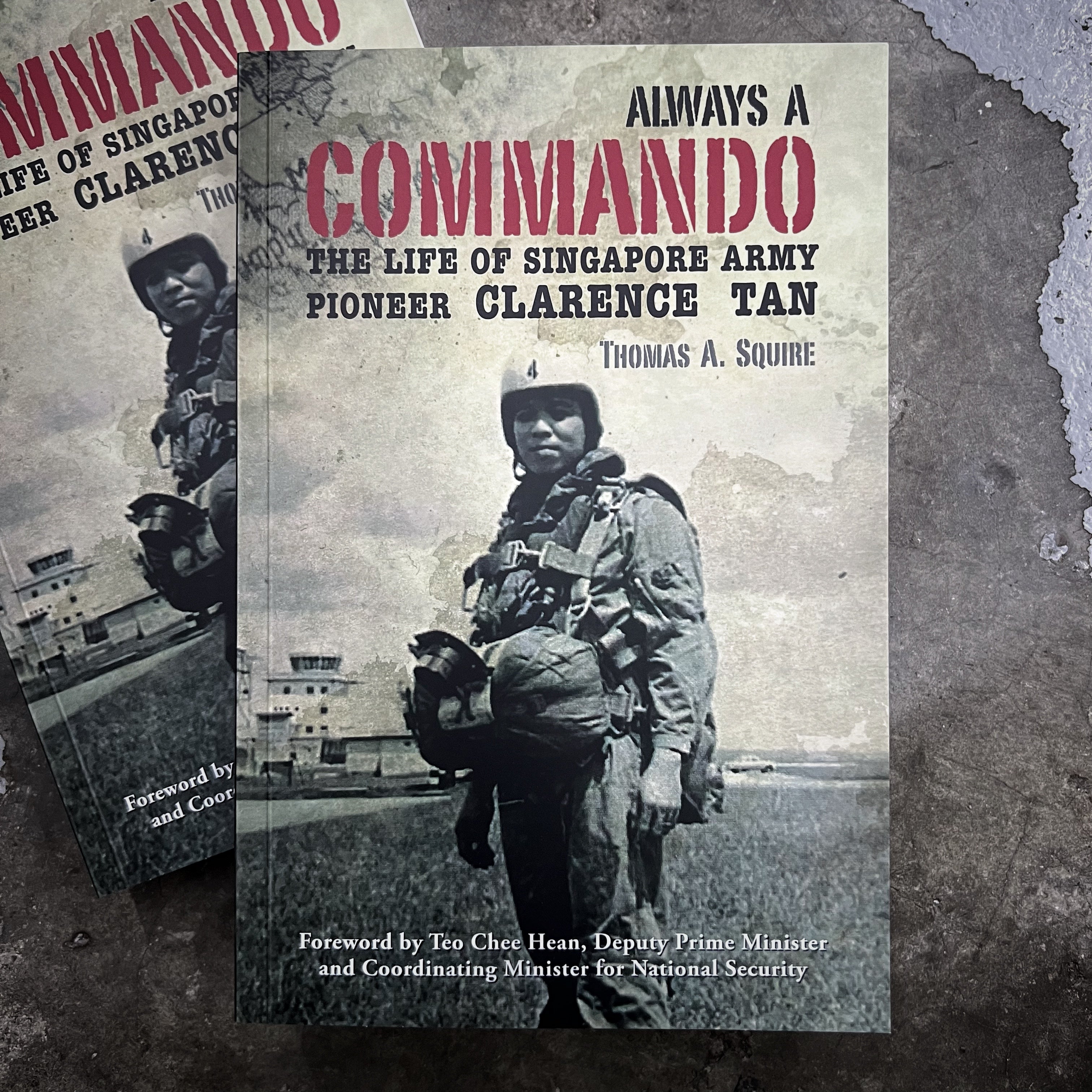 Always a Commando: The Life of Singapore Army Pioneer Clarence Tan Book (Autographed)