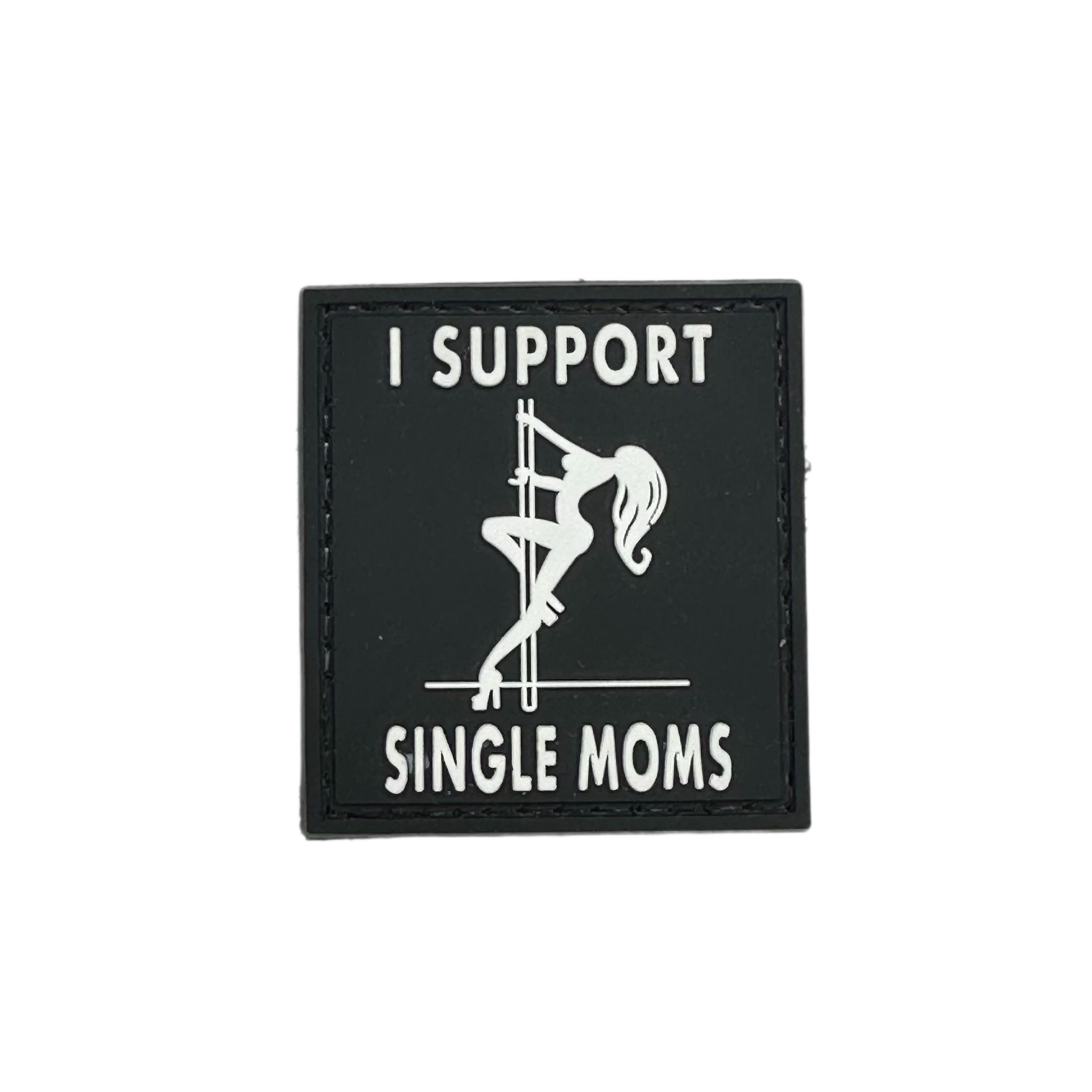 Rubber Patch - I Support Single Moms Medium