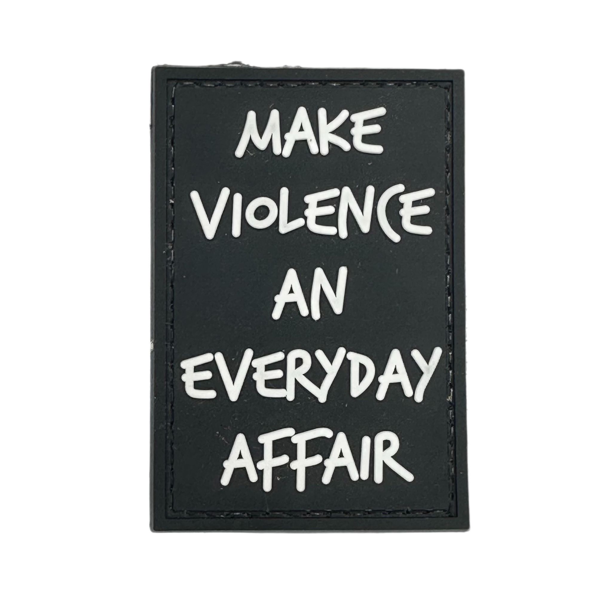 Rubber Patch - Make Violence An Everyday Affair