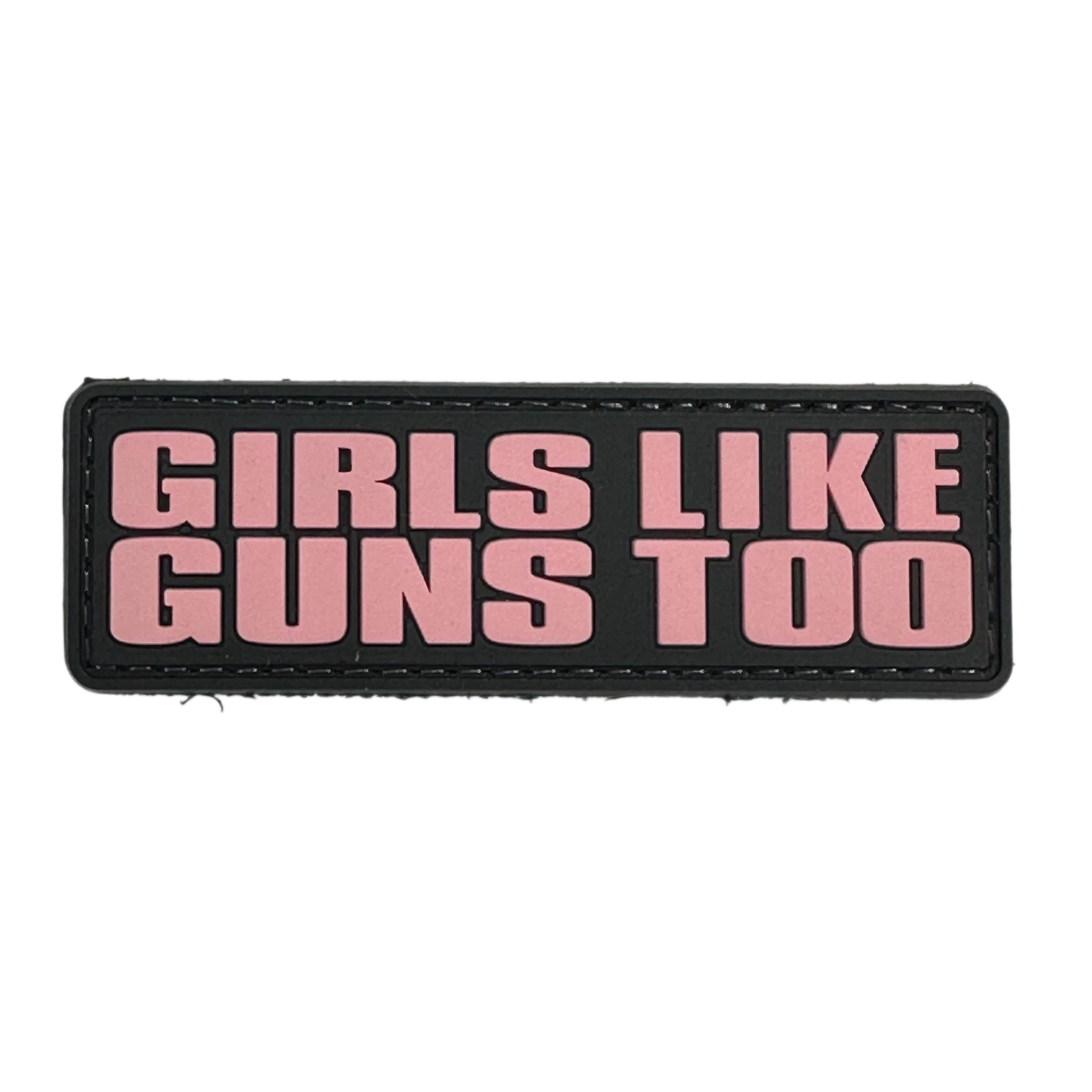 Rubber Patch - Girls Like Guns Too