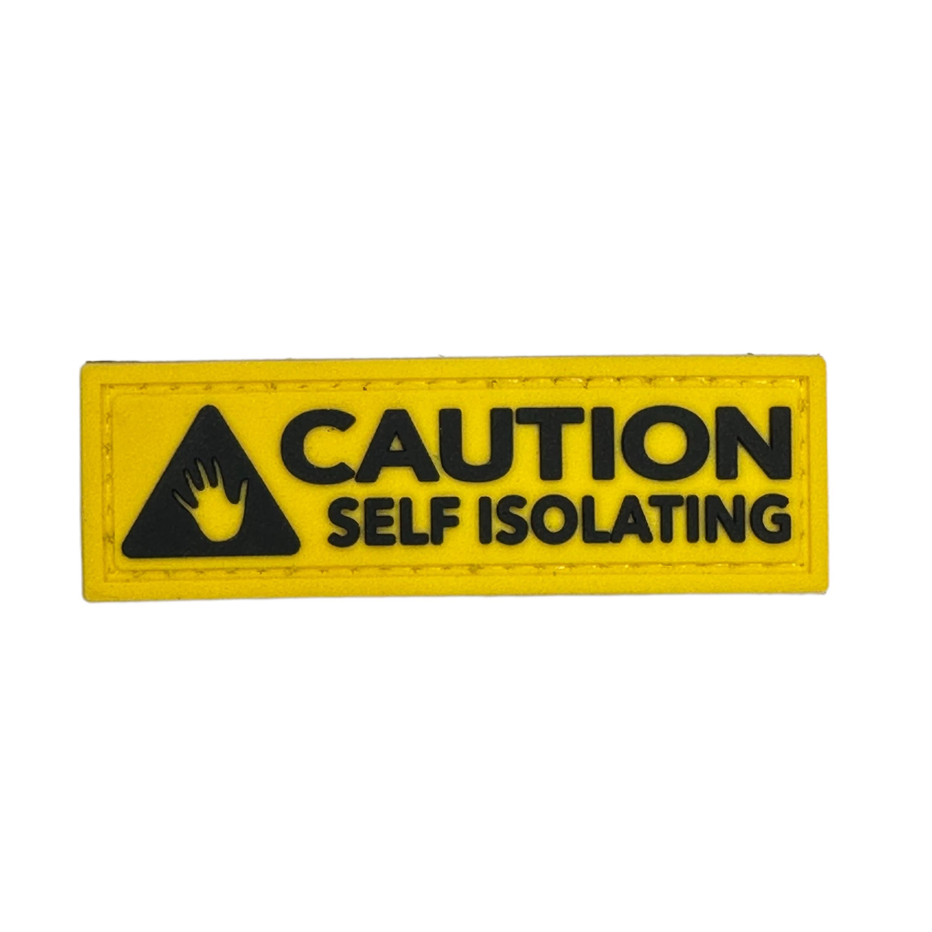 Rubber Patch - Caution Self Isolating