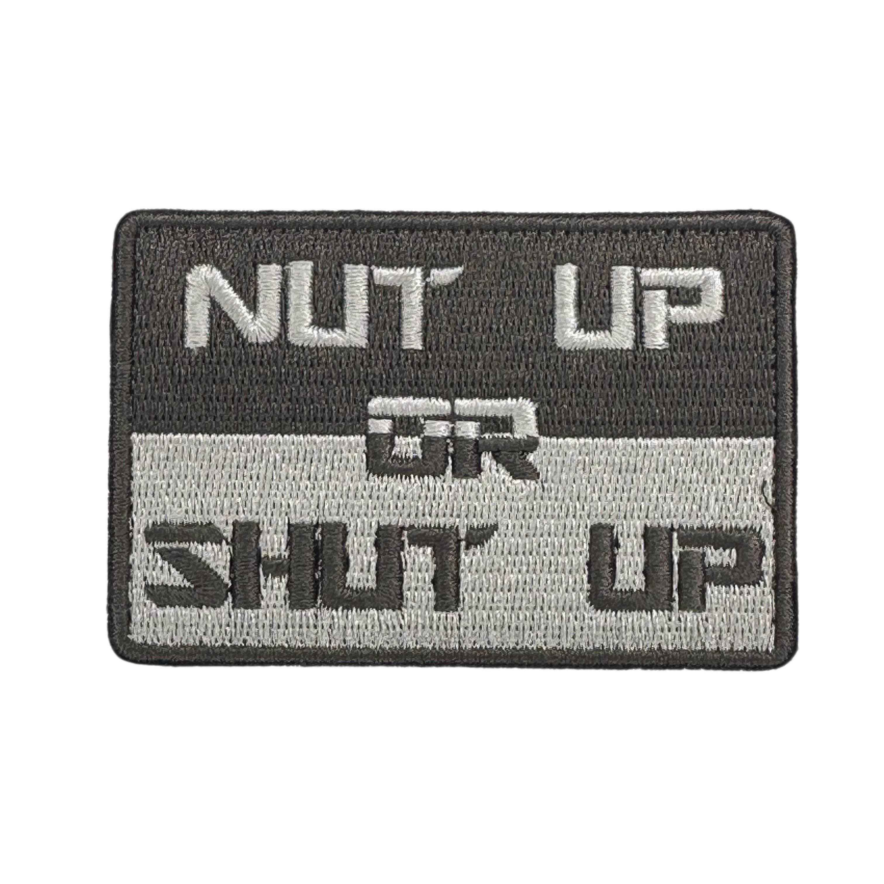 Embroidery Patch - Nut Up or Shut Up Morale Patch
